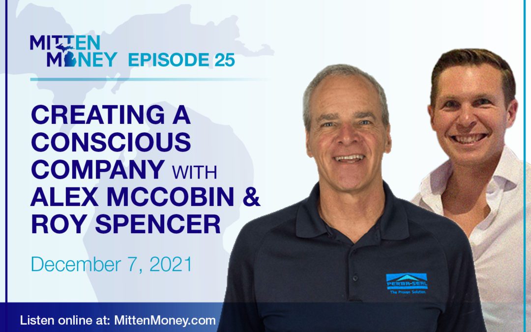 Episode 25: Creating a Conscious Company with Alexander McCobin and Roy Spencer