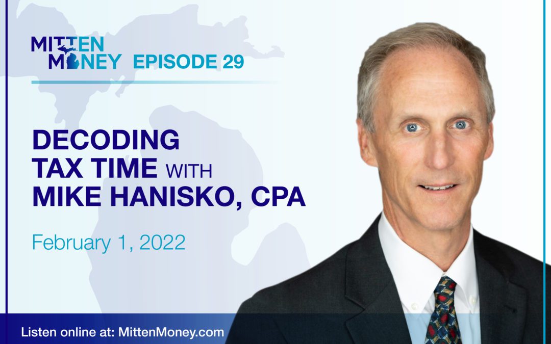 Episode 29: Decoding Tax Time with Mike Hanisko, CPA