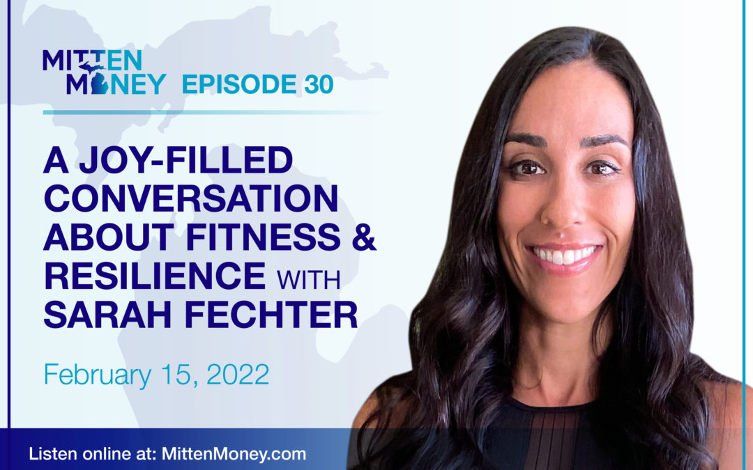 Episode 30: A Joy-Filled Conversation About Fitness & Resilience with Sarah Fechter