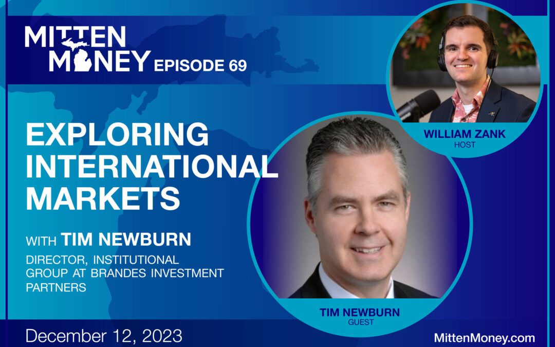 Episode 69: Exploring International Markets with Tim Newburn, Brandes Investment Partners